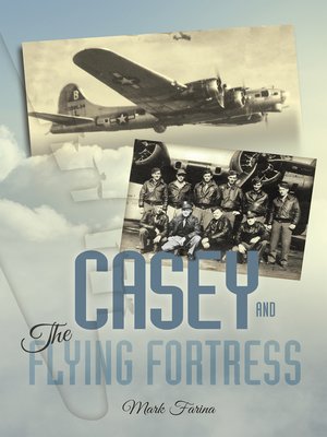 cover image of Casey & the Flying Fortress